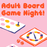 Adult Board Game Night