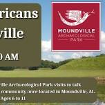 Native American Adventure: Moundville Archaeological Park