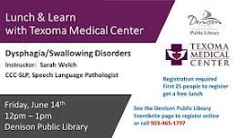 TMC Lunch & Learn - Dysphagia and Swallowing Disorders