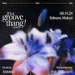 IT’S A GROOVE THANG! Vol. 002