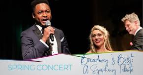 Spring Concert – Broadway’s Best: A Symphony Tribute