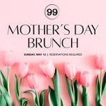 Mother's Day Brunch Buffet at Room 99