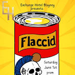 FLACCiD! @ The Exchange