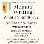 Memoir Writing: What's Your Story? with Lara Tupper