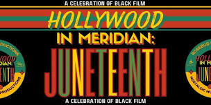 Hollywood in Meridian: JUNETEENTH