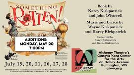 ALCHEMY AUDITIONS - The Hit Musical SOMETHING ROTTEN! - Dir. by Gene & Coni Anthony - May 20 @ 7PM