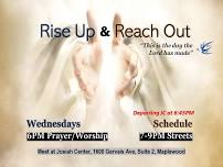 RISE UP & REACH OUT - OUTREACH — Josiah Center