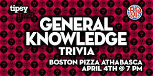 Athabasca: Boston Pizza General Knowledge Trivia Night - Apr 4, 7pm