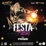 Festa Friday at Amity Nightlife