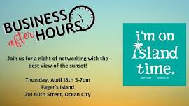 Business After Hours - Fager's Island