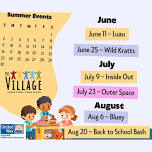 Summer Events at the Village Children’s Museum