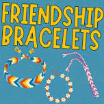 Friendship Bracelets