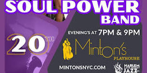 Thurs. 06/20: Soul Power Band at the Legendary Minton's Playhouse Harlem.