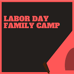 Family Camp (Labor Day)