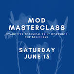 MoD Masterclass: Cyanotypes