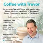 Coffee With MLA Trevor Halford