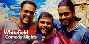 Whitefield Comedy Nights