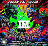 Flesh VS Metal Show