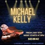 Live Music with Michael Kelly!