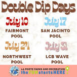 Double Dip Days - San Jacinto Pool