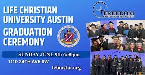 Life Christian University Austin Graduation 2024