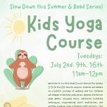 Kids Yoga Series with Erin Li: Slow Down This Summer & Read Series