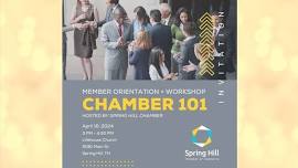 Chamber 101: Member Orientation + Workshop