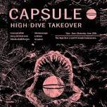 Capsule High Dive Takeover