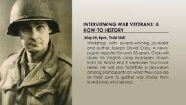 Interviewing War Veterans: A How-To History Workshop