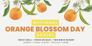 National Orange Blossom Day Orange Social