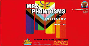 Maz &The Phantasms // Shelectro // Free entry