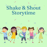 Shake & Shout Storytime