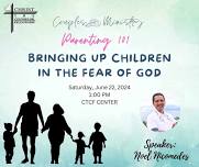 Parenting 101: Bringing Up Children In the Fear of God