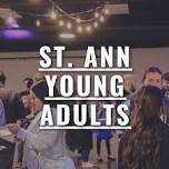 The Well - St. Ann Young Adults — St. Ann Catholic Parish