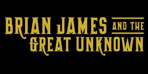 Brian James and the Great Unknown