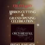 Orchard Hall Ribbon Cutting & Grand Opening Celebration