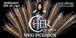 Cher LIVE Tribute Show with Nikki Dickinson