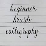 Beginner Brush Calligraphy