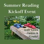 Summer Reading Kick-off with Lawn Games & Treats