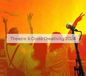 Theatre and Cross Creativity 2024 SHOW