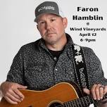 Local Musician, Faron Hamblin at Wind Vineyards