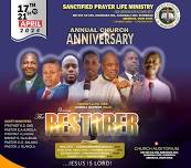 SANCTIFIED PRAYER LIFE MINISTRY
. ANNUAL CHURCH ANNIVERSARY