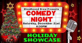 BLOODHOUND BREW COMEDY NIGHT - Annual Holiday Showcase