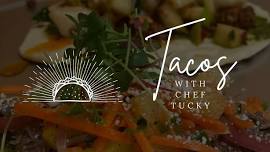 Tacos with Chef Tucky & Derby Viewing Party