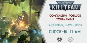 KillTeam Compendium Potluck Tournament!