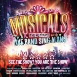 Musicals - The Ultimate Live Band Sing-a-Long