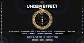 UNDER EFFECT - NEKROPOLIS EDITION