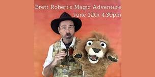 Brett Robert's Magic Adventure