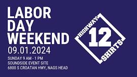 Highway 12 Shirts @ Soundside Market ~ Labor Day weekend