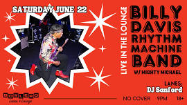 Billy Davis Rhythm Machine w/ Mighty Michael + DJ Sanford